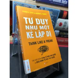 Tư duy như một kẻ lập dị 2015 mới 80% ố nhẹ Steven D Levitt HPB2709 KỸ NĂNG Blogmeo21025