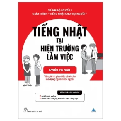 Tiếng Nhật Tại Hiện Trường Làm Việc - Phần Cơ Bản - AOTS (Mới 100%) Tiếng Nhật, NXB Trẻ - SÁCH ĐẠI HỌC