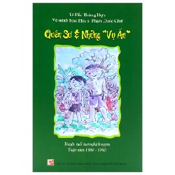 Quân Sư Và Những Vụ Án - Truyện Tuổi Thơ Nghịch Ngợm 1980-1990 - Lê Đắc Hoàng Hựu