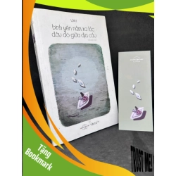 (TẶNG BOOKMARK) Bình Yên Nằm Xa Lắc, Đâu Đó Giữa Địa Cầu, Linh, Tản văn - Thơ - 2204, 2017 RBK
