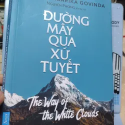 Sách: Đường mây qua xứ tuyết - TG: Lama Anagarika Govinda - Nguyên Phong phóng tác (B1)