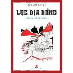 Lục Địa Rồng - Tập 2: Hành Trình Phía Đông - Cao Việt Quỳnh (Mới 100%) Truyện thiếu nhi, NXB Kim Đồng - SÁCH ĐẠI HỌC