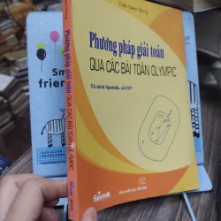 Sách: Phương pháp giải toán qua các bài toán Olympic - TG: Trần Nam Dũng (A2) 746224
