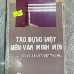 Tạo dựng một nền văn mới chính trị của làn sóng thứ ba