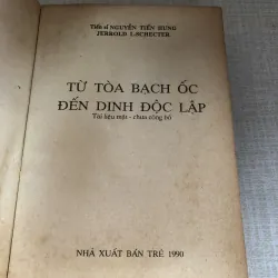 Từ toà bạch ốc đến Dinh độc lập-Tiến Sĩ Nguyễn Tiến Hưng và Jerrold L.Schecter 961617