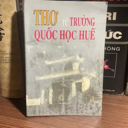 Thơ trường Quốc Học Huế-Kỉ niệm 100 năm thành lập Quốc Học Huế