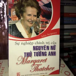 Sự nghiệp chính trị của nguyên nữ thủ tướng Anh Margaret Thatcher - John Sergeant