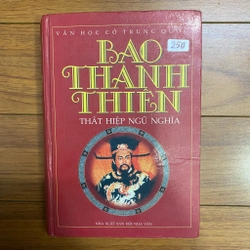 BAO THANH THIÊN - Thất hiệp ngũ nghĩa - văn học cổ Trung Quốc #TAKE 228841