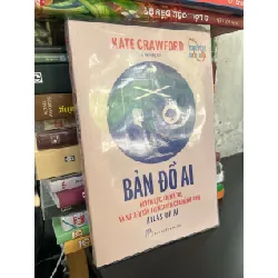 Bản đồ AI: quyền lực, chính trị, và sự tiêu tốn tài nguyên của hành tinh - Kate Crawford