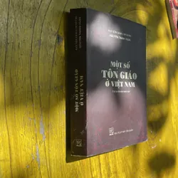 MỘT SỐ TÔN GIÁO Ở VIỆT NAM(2)- NGUYỄN THANH XUÂN 687593