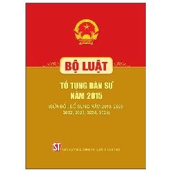 Bộ Luật Tố Tụng Dân Sự Năm 2015 (Sửa Đổi, Bổ Sung Năm 2019, 2020, 2022, 2023, 2024, 2025) (2025) - Quốc Hội