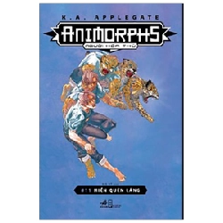Animorphs - Người Hóa Thú - Tập 11: Miền Quên Lãng - K. A. Applegate (Mới 100%) Huyền bí, giả tưởng, kinh dị, Nhã Nam - SÁCH ĐẠI HỌC
