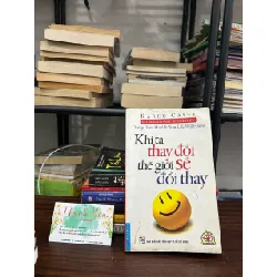 Khi ta thay đổi thế giới sẽ đổi thay- Karen Casey