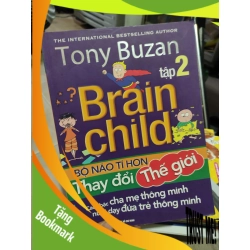 (TẶNG BOOKMARK) Bộ não tí hon thay đổi thế giới