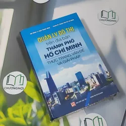 [SEAL] Quản Lý Đô Thị Trên Địa Bàn Thành Phố Hồ Chí Minh - Hội Đồng Lý Luận Trung Ương 990522