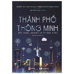 Thành phố thông minh - Nền tảng, nguyên lý và ứng dụng - Ngô Thành Nam 2019 New 100% HCM.PO Oreka-Blogmeo 29178