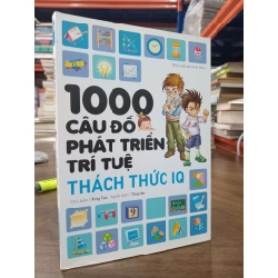 1000 câu đố phát triển trí tuệ: Thách thức IQ - Xing Tao (Thùy An dịch)