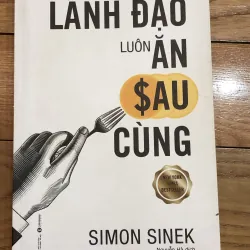 Sách “Lãnh đạo luôn ăn sau cùng” tặng kèm sách “Triết lý chợ cá cho cuộc sống”
