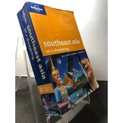 Southeast asia on a shoesting Lonely planet mới 85% bẩn nhẹ HPB1508 NGOẠI VĂN