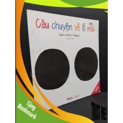 (TẶNG BOOKMARK) Câu chuyện về lỗ mũi mới 70% bẩn bìa, ố nhẹ, tróc gáy, tróc bìa 2018 RBK2410 Gen Ichiro Yagyu MẸ VÀ BÉ