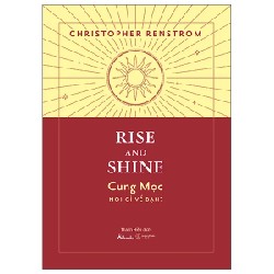 Rise And Shine - Cung Mọc Nói Gì Về Bạn? - Christopher Renstrom 190911