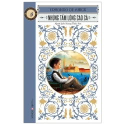 Những Tấm Lòng Cao Cả (2020) - Edmondo De Amicis