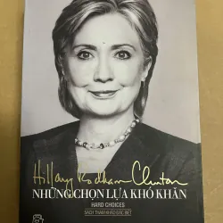Hillary Rodham Clinton Những Lựa Chọn Khó Khăn