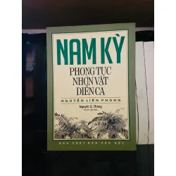 Nam Kỳ phong tục nhơn vật diễn ca - Nguyễn Liên Phong