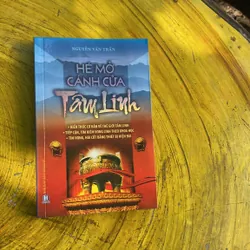 HÉ MỞ CÁNH CỬA TÂM LINH- NGUYỄN VĂN TRẤN