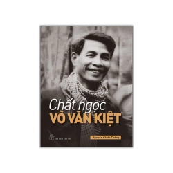 Chất ngọc Võ Văn Kiệt - Nguyễn Chiến Thắng
