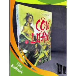 (TẶNG BOOKMARK) Côn Luân - Tập 7 - Thiên Đạo, Phượng Ca H0606, 2009 RBK