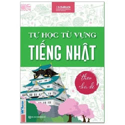 Tự Học Từ Vựng Tiếng Nhật Theo Chủ Đề - The Sakura