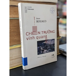Chiến trường Vinh Quang - Jean Rouaud