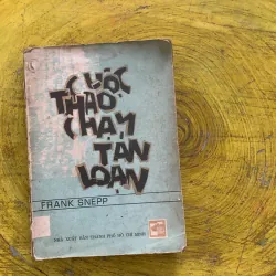 CUỘC THÁO CHẠY TÁN LOẠN - FRANK SNEPP