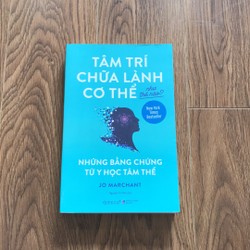 TÂM TRÍ CHỮA LÀNH CƠ THỂ NHƯ THẾ NÀO ?  