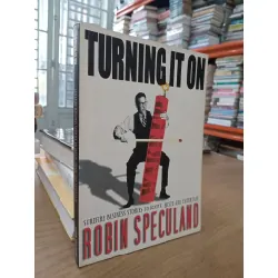 Turning it on - Robin Speculand