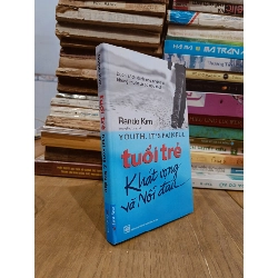 Tuổi trẻ: Khát vọng và nỗi đau - Rando Kim (Vương Bảo Long dịch) 755824