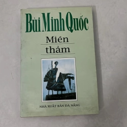 Miền thẳm - Bùi Minh Quốc