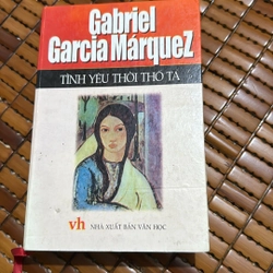 Tình yêu thời thổ tả - Gabriel Garcia Marquez