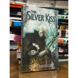 The Silver Kiss - Annette Curtis Klause