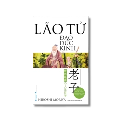 Lão Tử đạo đức kinh - Hiroshi Moriya