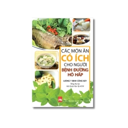 Các món ăn có ích cho người bệnh đường hô hấp - Lương y Đinh Công Bảy Vanvosach