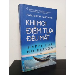 Khi Mọi Điểm Tựa Đều Mất (Tái Bản 2016) - Marci Shimoff , Carol Kline New 80% HCM.ASB0612