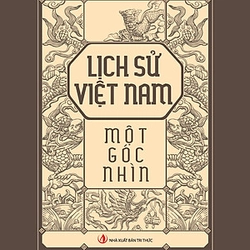 Lịch sử Việt Nam một góc nhìn