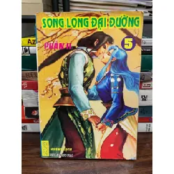 Song Long Đại Đường – Phần II, tập 5 – Hoàng Dịch 574906