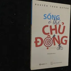 Sống chủ động- Nguyễn Tuấn Quỳnh
