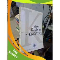 (TẶNG BOOKMARK) Không có tôi Marie Desplechin mới 80% ố 2000 Văn học nước ngoài RBK1809