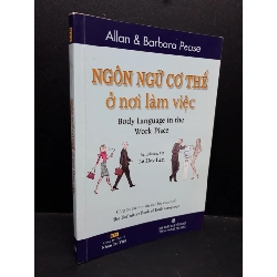 Ngôn ngữ cơ thể ở nơi làm việc mới 805 ố nhẹ 2014 HCM1410 Allan & Barbara Pease KỸ NĂNG Rebooks.vn