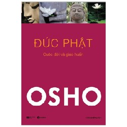 OSHO - Đức Phật - Cuộc Đời Và Giáo Huấn 137121