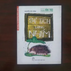 [Truyện Thiếu Nhi] Sự Tích Lông Nhím (Nguyễn Trí Công) Tuyển Truyện Hay Dành Cho Thiếu Nhi